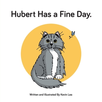 Paperback Hubert Has a Fine Day Book