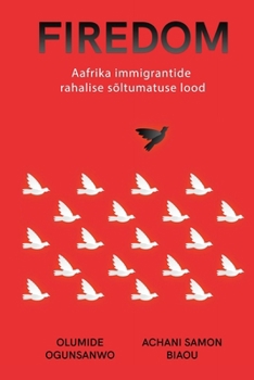 Firedom: Aafrika immigrantide rahalise sõltumatuse lood