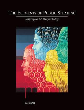 Paperback The Elements of Public Speaking: Text for Speech 0-1 Book