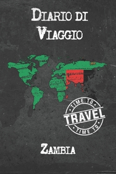 Paperback Diario di Viaggio Zambia: 6x9 Diario di viaggio I Taccuino con liste di controllo da compilare I Un regalo perfetto per il tuo viaggio in Zambia [Italian] Book