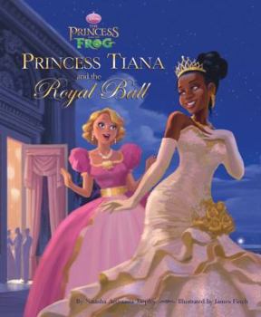 Hardcover The Princess and the Frog Princess Tiana and the Royal Ball Book
