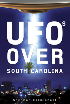 Paperback UFOs Over South Carolina Book