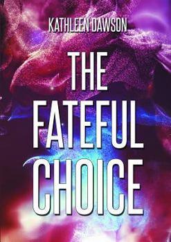 Paperback The Fateful Choice Book