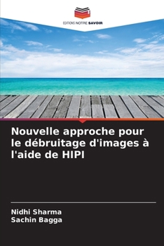 Nouvelle approche pour le débruitage d'images à l'aide de HIPI