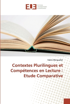 Paperback Contextes Plurilingues et Compétences en Lecture: Etude Comparative [French] Book