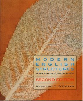 Paperback Modern English Structures - Second Edition: Form, Function, and Position Book