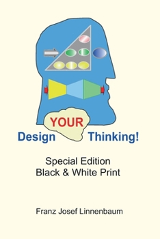 Paperback Design YOUR Thinking!: Special Edition - Black & White Print Book