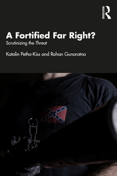 Paperback A Fortified Far Right?: Scrutinizing the Threat Book