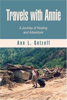 Paperback Travels With Annie: A Journey Of Healing And Adventure Book