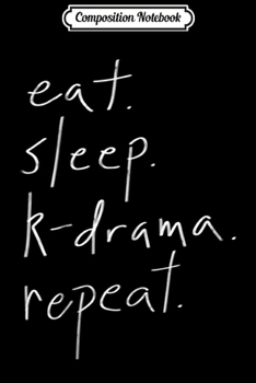 Composition Notebook: Eat Sleep K-Pop Repeat - Cute Korean Pop Music Fan  Journal/Notebook Blank Lined Ruled 6x9 100 Pages