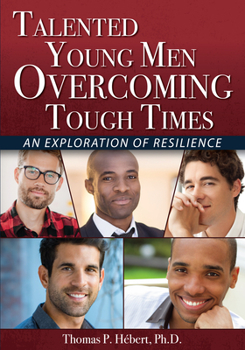 Paperback Talented Young Men Overcoming Tough Times: An Exploration of Resilience Book