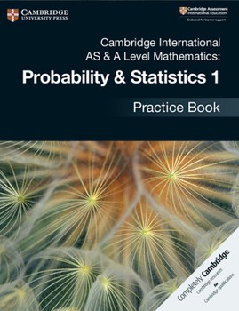 Paperback Cambridge International as & a Level Mathematics: Probability & Statistics 1 Practice Book