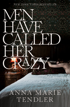 Paperback Men Have Called Her Crazy: A Memoir Book