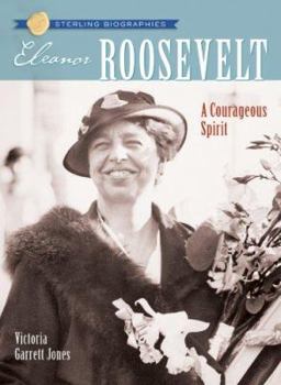 Paperback Sterling Biographies: Eleanor Roosevelt: A Courageous Spirit Book