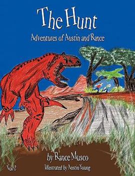 Paperback The Hunt: Adventures of Austin and Rance Book