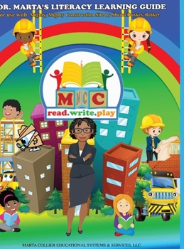 Hardcover Dr. Marta's Literacy Learning Guide For Use With Mighty, Mighty Construction Site by Sherri Duskey Rinker Book