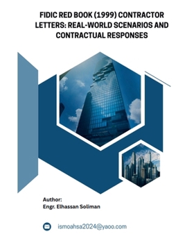 Paperback FIDIC Red Book (1999) Contractor Letters Real-World Scenarios and Contractual Responses Book