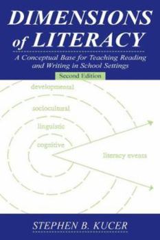 Paperback Dimensions of Literacy: A Conceptual Base for Teaching Reading and Writing in School Settings Book