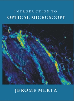 Hardcover Introduction to Optical Microscopy Book