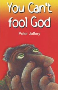 Paperback You Can't Fool God Book
