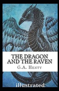 Paperback The Dragon and the Raven Illustrated Book