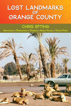 Hardcover Lost Landmarks of Orange County Book