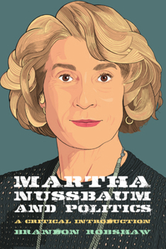 Hardcover Martha Nussbaum and Politics Book