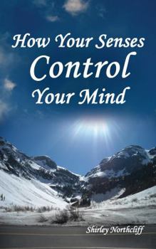 Paperback How Your Senses Control Your Mind Book