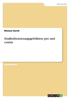 Paperback Straßenbenutzungsgebühren: pro und contra [German] Book