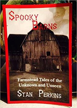 Paperback Spooky Barns: Farmstead Tales of the Unknown and Unseen Book