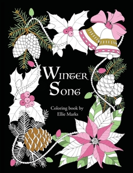 Paperback Winter Song: Coloring book by Ellie Marks Book