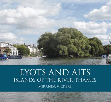 Paperback Eyots and Aits: Islands of the River Thames Book