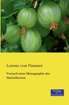 Paperback Versuch einer Monographie der Stachelbeeren [German] Book