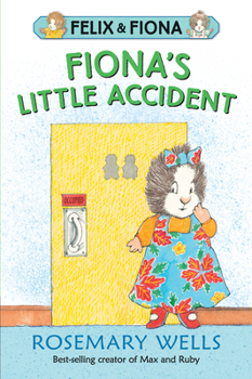 Fiona's Little Accident - Book  of the Felix and Fiona
