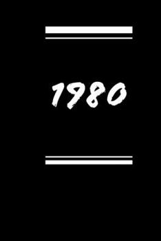 1980 Notebook Journal: Motivational notebook, Journal, Diary (120 Pages, Blank, 6 x 9) (Anglais) Broch�