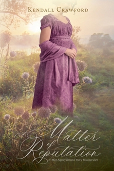 A Matter of Reputation (Affection and Wishes)