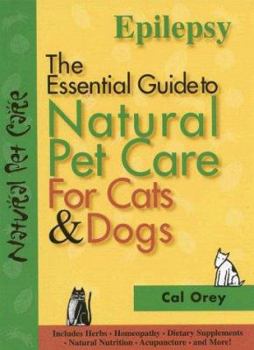 Paperback Epilepsy: The Essential Guide to Natural Pet Care Book