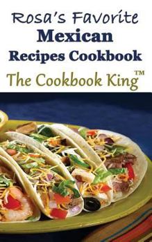 Paperback Rosa's Favorite Mexican Recipes Cookbook Book