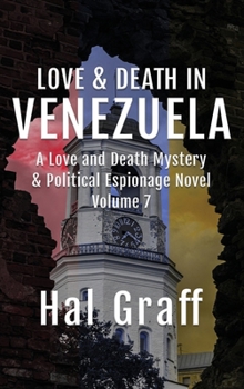 Hardcover Love and Death in Venezuela Book