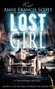 Lost Girl - Book #1 of the Lost Trilogy