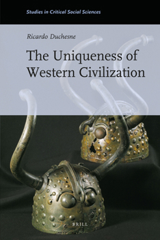 Hardcover The Uniqueness of Western Civilization Book