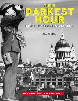 Hardcover Their Darkest Hour: Britain, Its Enemies and Allies Book