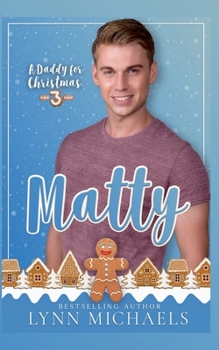 Paperback A Daddy for Christmas 3: Matty Book
