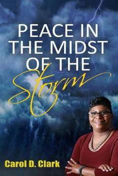 Paperback Peace In The Midst of The Storm Book