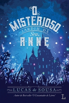 O misterioso jardim da Sra. Anne