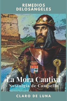 Paperback La Mora Cautiva: Nostalgia de Campello [Spanish] Book