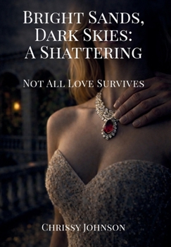 Bright Sands, Dark Skies: A Shattering
