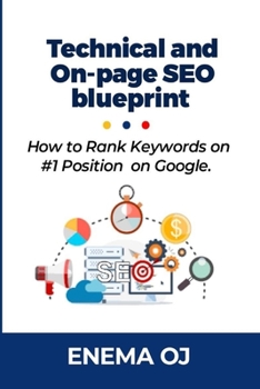 Paperback Technical and On-page SEO Blueprint: How to Rank Keywords #1 on Google Book