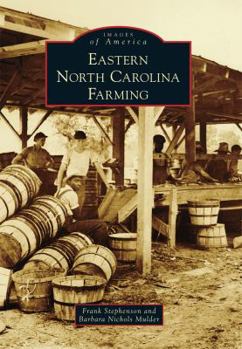 Eastern North Carolina Farming - Book  of the Images of America: North Carolina
