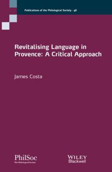 Paperback Revitalising Language in Provence: A Critical Approach Book